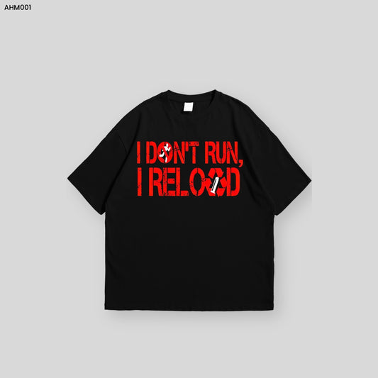 I Don't Run Oversized T-shirt